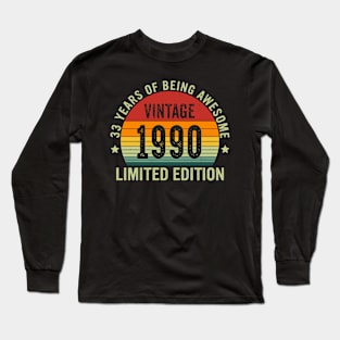 Vintage 1990 Limited Edition 33 Years Of Being Awesome Long Sleeve T-Shirt